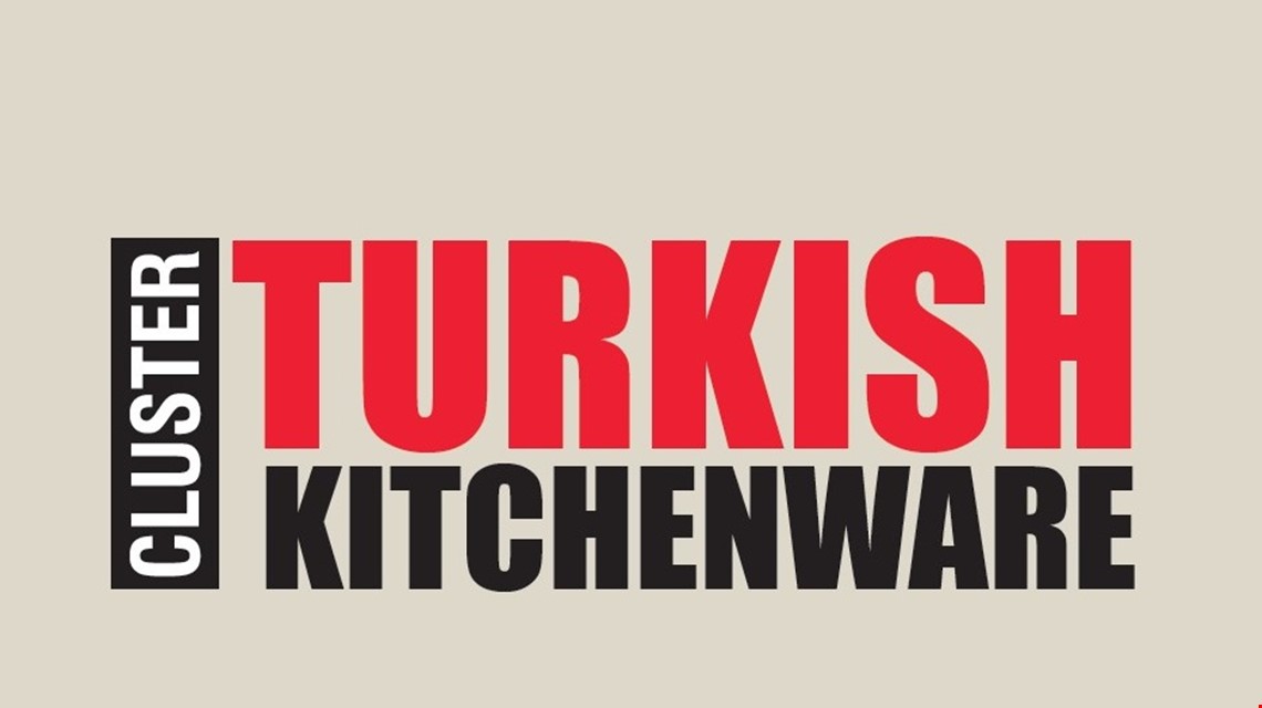 Turkish Kitchenware Exporters Cluster Project